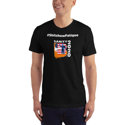 Shitshow Fatigue Vote Sanity 2020 T-Shirt