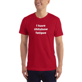 "I have shitshow fatigue" T-shirt