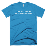 The Future Is Intersectional - Short-Sleeve T-Shirt
