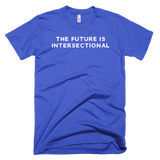 The Future Is Intersectional - Short-Sleeve T-Shirt